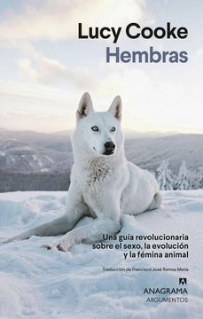 portada Hembras. Una guía revolucionaria sobre el sexo, la evolución y la fémina animal