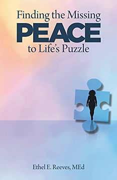 portada Finding the Missing Peace to Life'S Puzzle (in English)