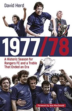 portada 1977/78: A Historic Season for Rangers FC and a Treble That Ended an Era (in English)