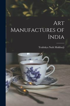 portada Art Manufactures of India (en Inglés)