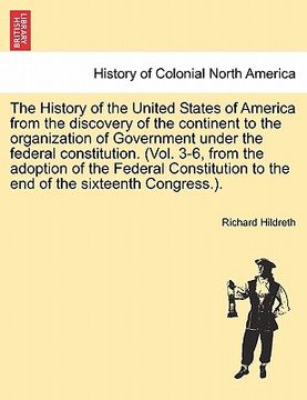 portada the history of the united states of america from the discovery of the continent to the organization of government under the federal constitution. (vol (in English)
