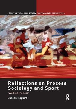 portada Reflections on Process Sociology and Sport: 'Walking the Line' (en Inglés)