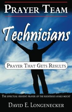 portada Prayer Team Technicians: Prayer that Gets Results