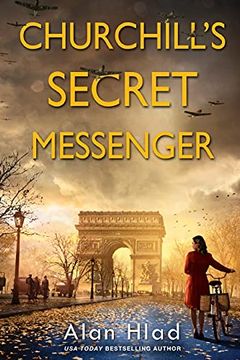 portada Churchill'S Secret Messenger: A ww2 Novel of Spies & the French Resistance 