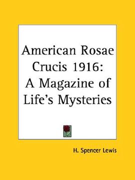 portada american rosae crucis 1916: a magazine of life's mysteries (en Inglés)