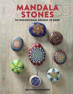 portada Mandala Stones: 50 Inspirational Designs to Paint