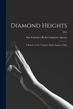 portada Diamond Heights: a Report on the Tentative Redevelopment Plan; 1952 (en Inglés)