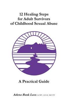 portada 12 healing steps for adult survivors of childhood sexual abuse (en Inglés)