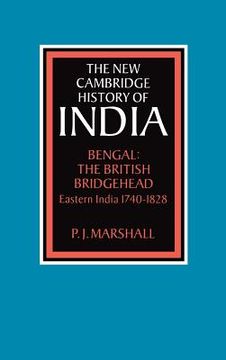 portada Bengal: The British Bridgehead: Eastern India 1740 1828 (The new Cambridge History of India) (en Inglés)