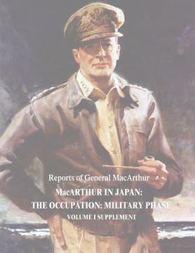 portada MacArthur in Japan: The Occupation: Military Phase: Volume I Supplement (in English)