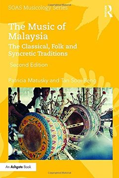 portada The Music of Malaysia: The Classical, Folk and Syncretic Traditions (en Inglés)