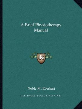 portada a brief physiotherapy manual (en Inglés)