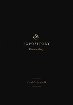 portada Esv Expository Commentary (Volume 7): Daniel–Malachi (en Inglés)