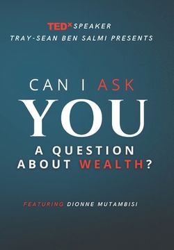 portada Can I Ask You a Question about Wealth?: Featuring Dionne Mutambisi (en Inglés)