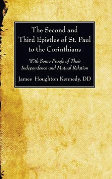 portada The Second and Third Epistles of st. Paul to the Corinthians: With Some Proofs of Their Independence and Mutual Relation (in English)