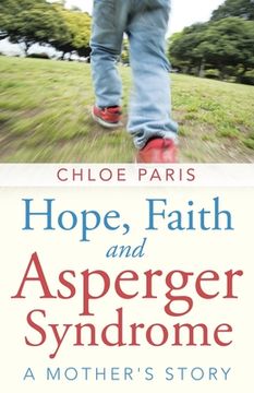 portada Hope, Faith and Asperger Syndrome: A Mother's Story (en Inglés)