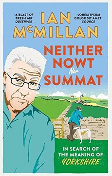 portada Neither Nowt Nor Summat: In Search of the Meaning of Yorkshire (in English)