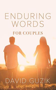 portada Enduring Words for Couples: Daily Thoughts Suited for Couples From God's Enduring Word (en Inglés)