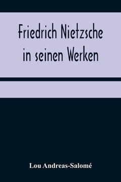 portada Friedrich Nietzsche in seinen Werken (en Alemán)