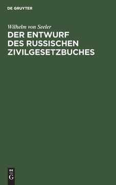 portada Der Entwurf des Russischen Zivilgesetzbuches (en Alemán)