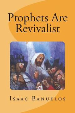 portada Prophets Are Revivalist (in English)