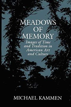 portada Meadows of Memory: Images of Time and Tradition in American art and Culture 