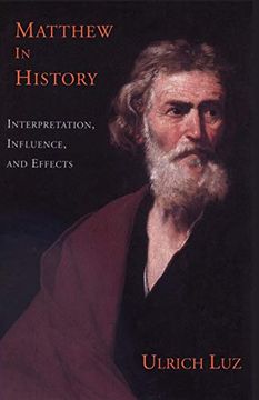 portada Matthew in History: Interpretation, Influence, and Effects (en Inglés)