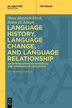 portada Language History, Language Change, and Language Relationship: An Introduction to Historical and Comparative Linguistics (en Inglés)