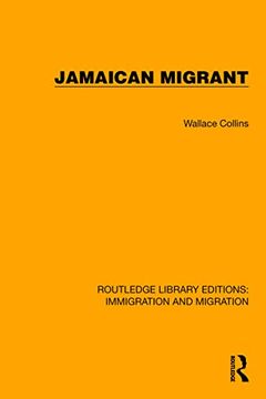 portada Jamaican Migrant (Routledge Library Editions: Immigration and Migration) (en Inglés)