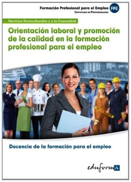 portada MF1446: Orientación laboral y promoción de la calidad en la formación profesional para el empleo. Certificado de profesionalidad Docencia de la ... el empleo. Familia Profesional Servici . . .