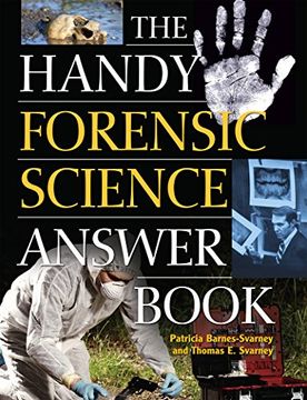 portada The Handy Forensic Science Answer Book: Reading Clues at the Crime Scene, Crime lab and in Court (Handy Answer Book Series) (en Inglés)