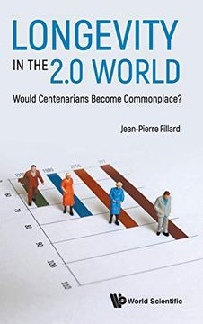 portada Longevity in the 2. 0 World: Would Centenarians Become Commonplace? 