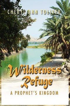 portada wilderness refuge: a prophet"s kingdom