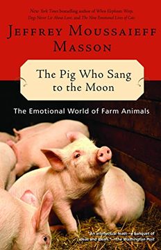 portada The pig who Sang to the Moon: The Emotional World of Farm Animals (en Inglés)
