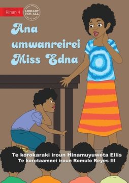 portada Miss Edna's Classroom - Ana umwanreirei Miss Edna (Te Kiribati) (in English)