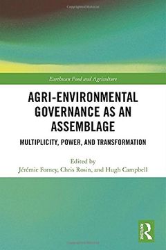portada Agri-Environmental Governance as an Assemblage: Multiplicity, Power, and Transformation (Earthscan Food and Agriculture) 