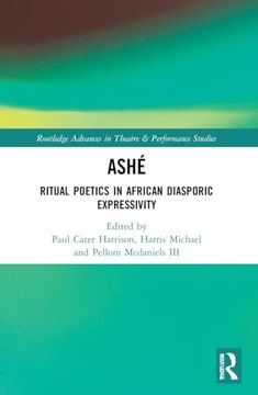 portada Ashé (Routledge Advances in Theatre & Performance Studies) (en Inglés)