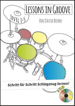portada Lessons in Groove - Schritt für Schritt Schlagzeug Lernen (+Cd) (in German)