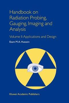 portada handbook on radiation probing, gauging, imaging and analysis: volume ii applications and design (en Inglés)
