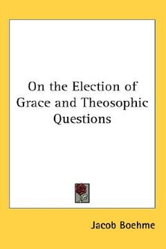 portada on the election of grace and theosophic questions