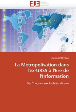 portada La Metropolisation Dans L'Ex-Urss A L'Ere de L'Information