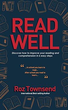 portada Read Well: Discover how to Improve Your Reading and Comprehension in 6 Easy Steps (in English)