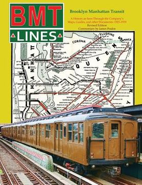 portada Brooklyn Manhattan Transit: A History as Seen Through the Company's Maps, Guides and Other Documents: 1923-1939