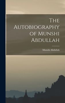 portada The Autobiography of Munshi Abdullah (en Inglés)