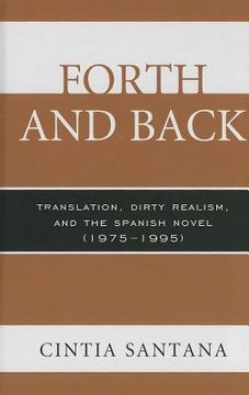 portada forth and back: translation, dirty realism, and the spanish novel (1975 1995) (en Inglés)