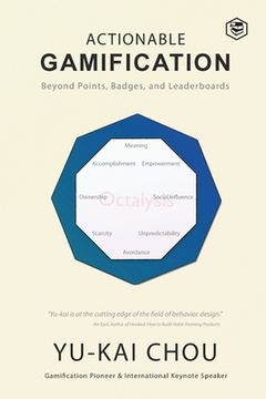 portada Actionable Gamification - Beyond Points, Badges, and Leaderboards (in English)