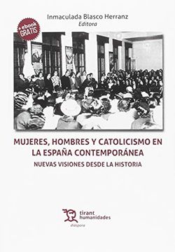 portada Mujeres Hombres y Catolicismo en la España Contemporanea (in Spanish)