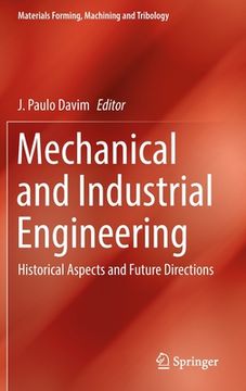 portada Mechanical and Industrial Engineering: Historical Aspects and Future Directions (en Inglés)