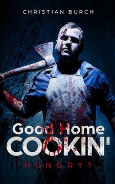 portada Good Home Cookin' A Novel of Horror: 1 (Our Family Recipe) (en Inglés)