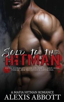 portada Sold to the Hitman: A Bad Boy Mafia Romance (en Inglés)